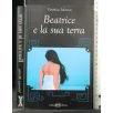 BEATRICE E LA SUA TERRA