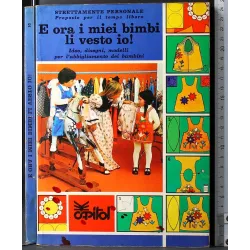 E ora i miei bimbi li vesto io!