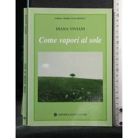 COME VAPORI AL SOLE