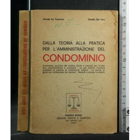 DALLA TEORIA ALLA PRATICA PER L'AMMINISTRAZIONE DEL CONDOMINIO