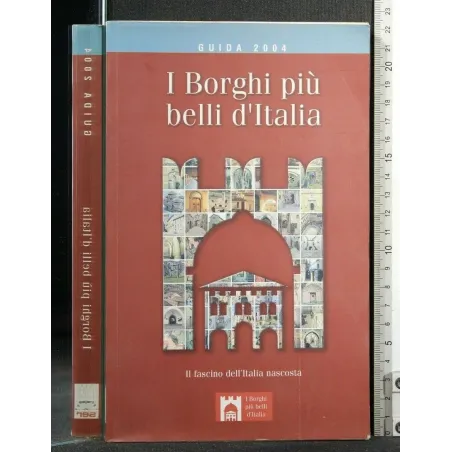 I BORGHI PIU' BELLI D'ITALIA GUIDA 2004