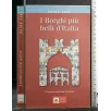 I BORGHI PIU' BELLI D'ITALIA GUIDA 2004