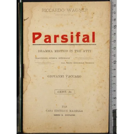 Parsifal. Dramma mistico in tre atti