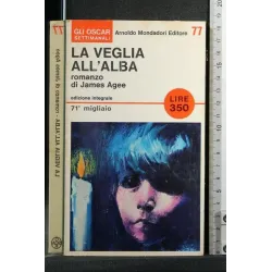 LA VEGLIA ALL'ALBA