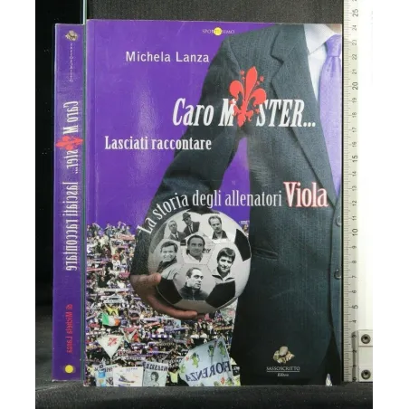 CARO MISTER... LASCIATI RACCONTARE LA STORIA DEGLI ALLENATORI