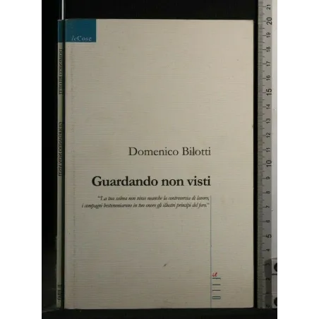 GUARDANDO NON VISTI