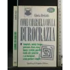COME CAVARSELA CON LA BUROCRAZIA