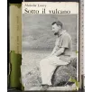 Sotto il vulcano