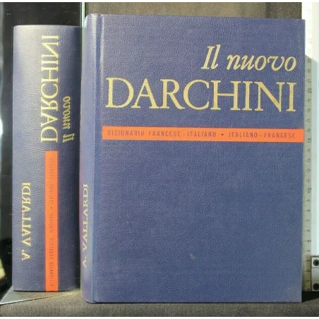 IL NUOVO DARCHINI DIZIONARIO FRANCESE-ITALIANO ITALIANO-FRANCES