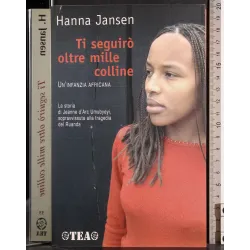 Ti seguirò oltre mille colline