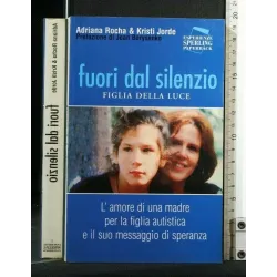 FUORI DAL SILENZIO FIGLIA DELLA LUCE
