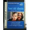 FUORI DAL SILENZIO FIGLIA DELLA LUCE