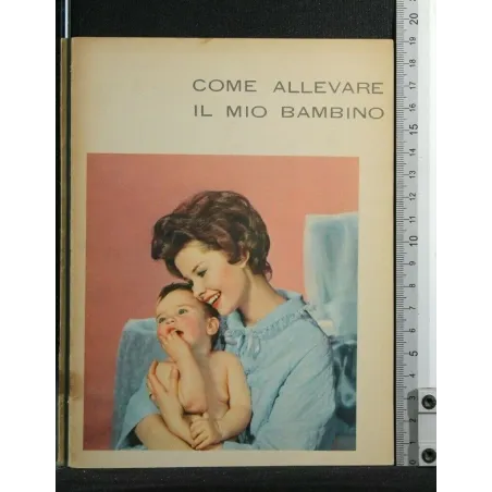 COME ALLEVARE IL MIO BAMBINO