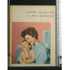 COME ALLEVARE IL MIO BAMBINO