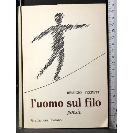 L'uomo sul filo. Poesie