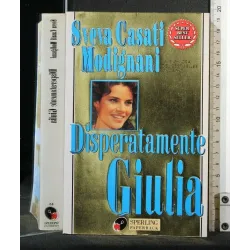 DISPERATAMENTE GIULIA