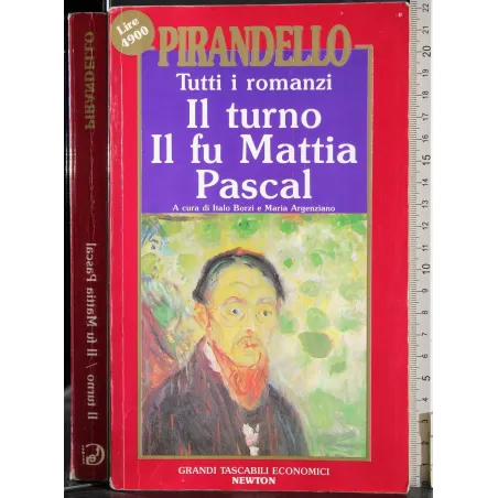 Tutti i romanzi. Il turno. Il fu Mattia Pascal