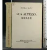 SUA ALTEZZA REALE