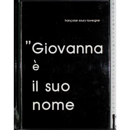 "Giovanna è il suo nome