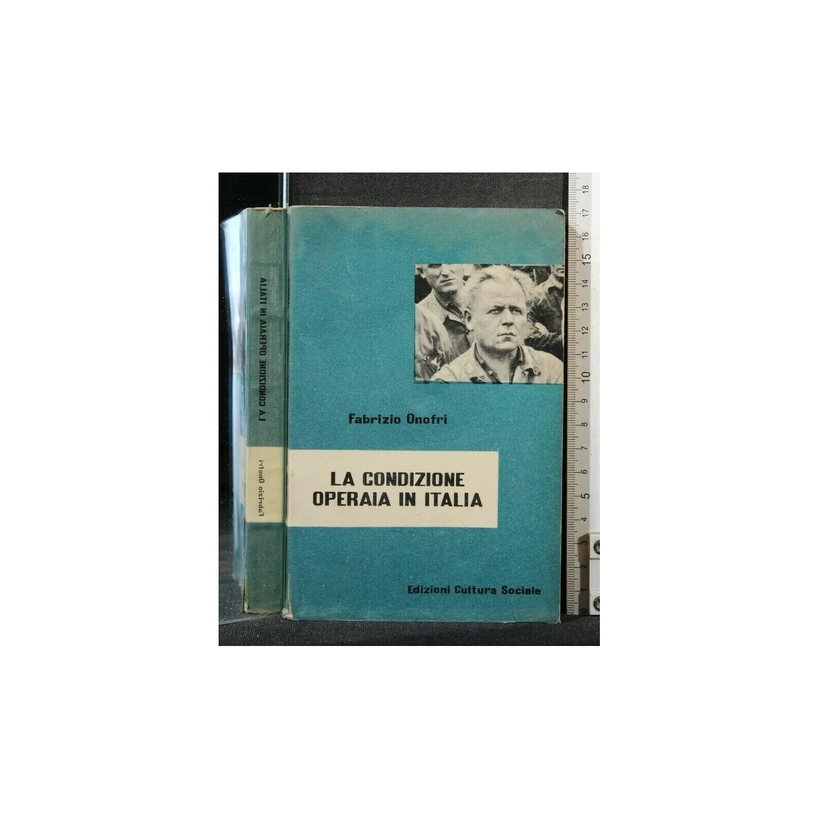 LA CONDIZIONE OPERAIA IN ITALIA