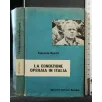 LA CONDIZIONE OPERAIA IN ITALIA