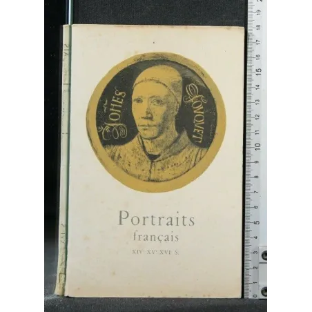 PORTRAITS FRANCAIS XIV-XV-XVI SIECLES