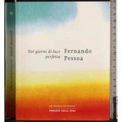 Nei giorni di luce perfetta