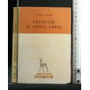 PROBLEMI DI STORIA GRECA