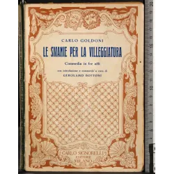 La smanie per la villeggiatura. Commedia in tre atti