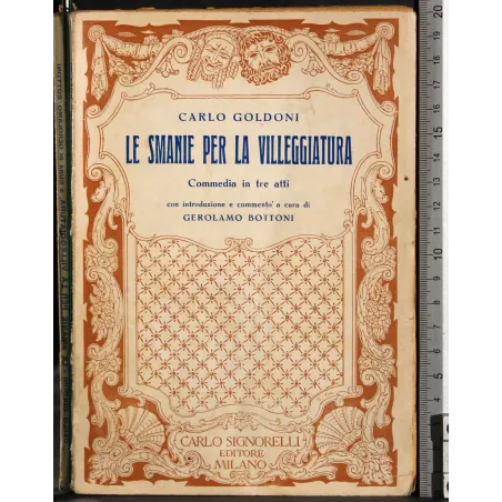 La smanie per la villeggiatura. Commedia in tre atti