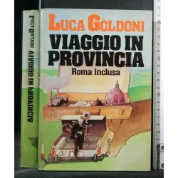 VIAGGIO IN PROVINCIA ROMA INCLUSA