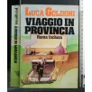 VIAGGIO IN PROVINCIA ROMA INCLUSA