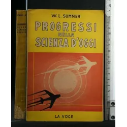 PROGRESSI NELLA SCIENZA D'OGGI