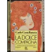 La dolce compagna