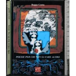 Poesie per chi non sa fare altro