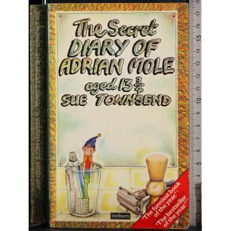 The Secret diary of adrian Mole. Aged 13 3/4