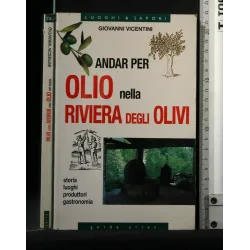 ANDAR PER OLIO NELLA RIVIERA DEGLI OLIVI