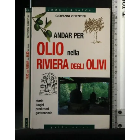 ANDAR PER OLIO NELLA RIVIERA DEGLI OLIVI