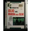 ANDAR PER OLIO NELLA RIVIERA DEGLI OLIVI