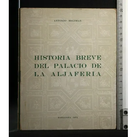 HISTORIA BREVE DEL PALACIO DE LA ALJAFERIA