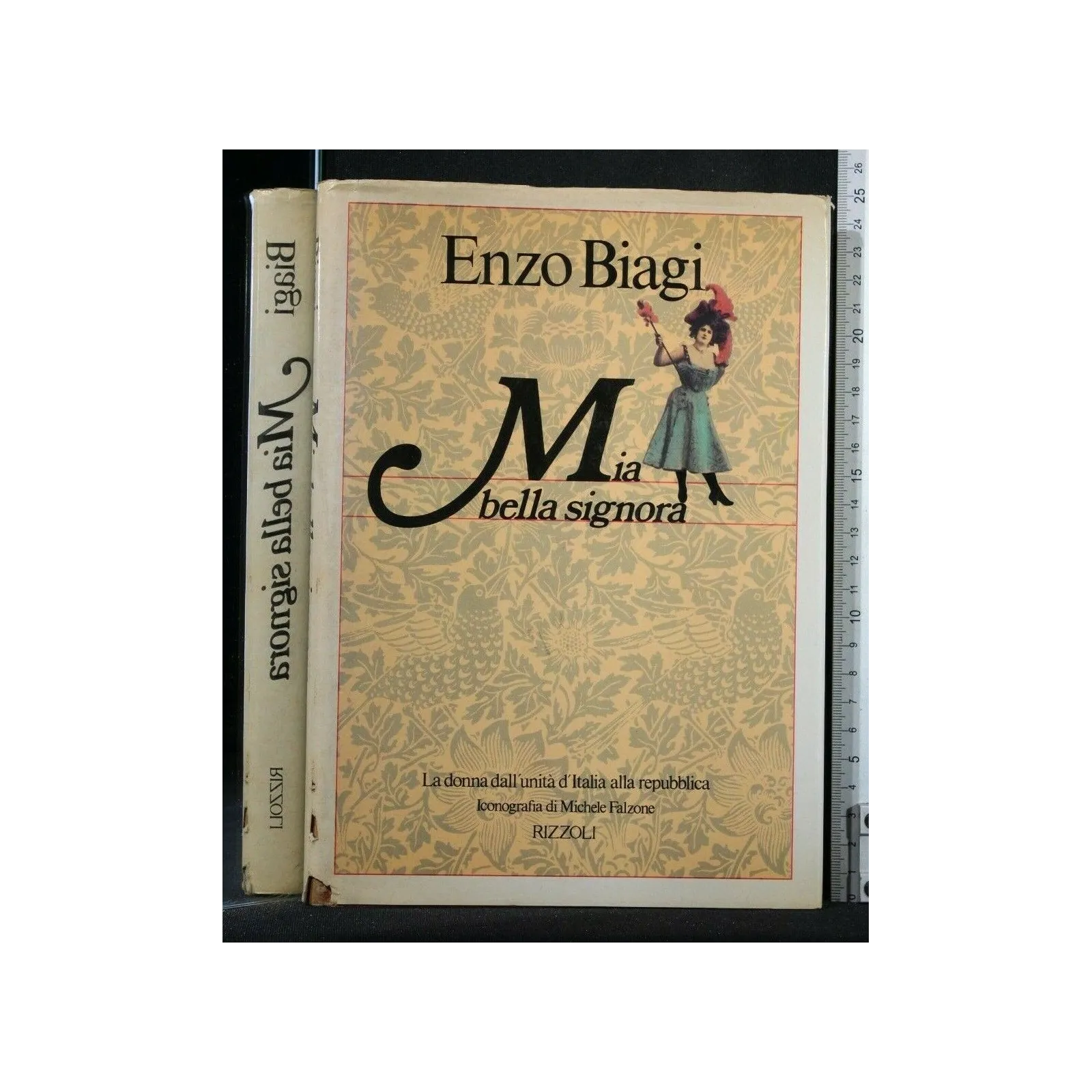 MIA BELLA SIGNORA LA DONNA DELL'UNITÀ D'ITALIA ALLA REPUBBLICA