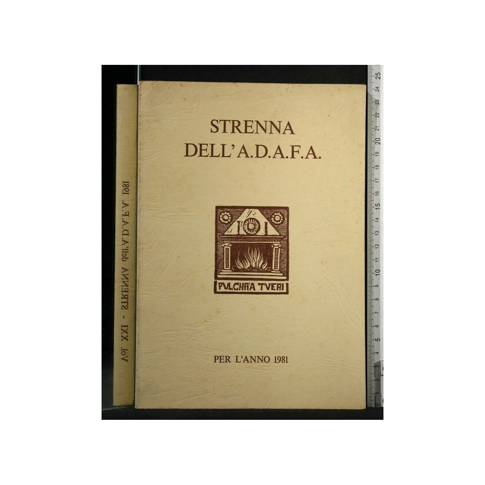 STRENNA DELL'A.D.A.F.A. PER L'ANNO 1981 VOLUME XXI