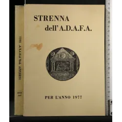 STRENNA DELL'A.D.A.F.A. PER L'ANNO 1977 VOLUME XVII