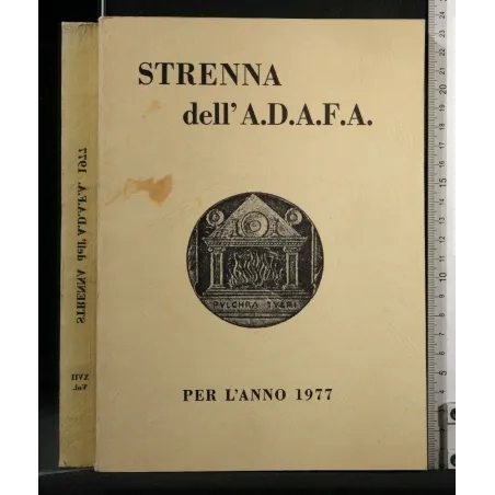 STRENNA DELL'A.D.A.F.A. PER L'ANNO 1977 VOLUME XVII