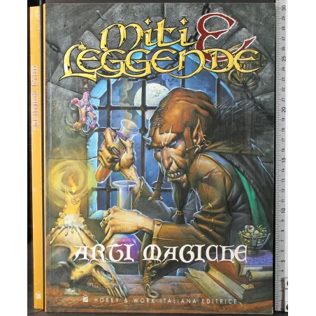 Miti e leggende. Arti Magiche