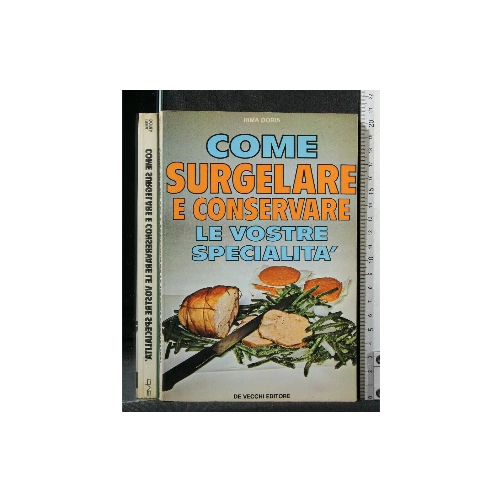 COME SURGELARE E CONSERVARE LE VOSTRE SPECIALITA'