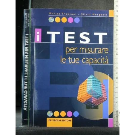 I TEST PER MISURARE LE TUE CAPACITA'