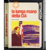La lunga mano della Cia