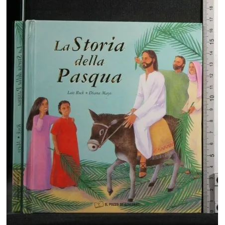 LA STORIA DELLA PASQUA