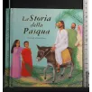 LA STORIA DELLA PASQUA